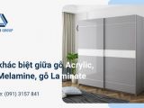 Sự khác biệt giữa gỗ MDF phủ Melamine với Acrylic và Laminate
